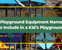 8 Playground Equipment Names to Include in a Kid’s Playground
