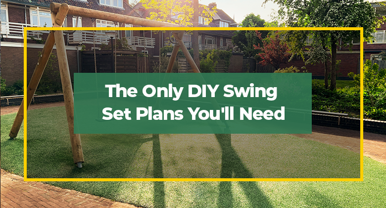 The Only DIY Swing Set Plans You'll Need