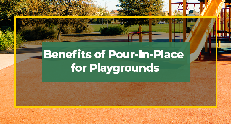 Benefits of Pour-In-Place for Playgrounds