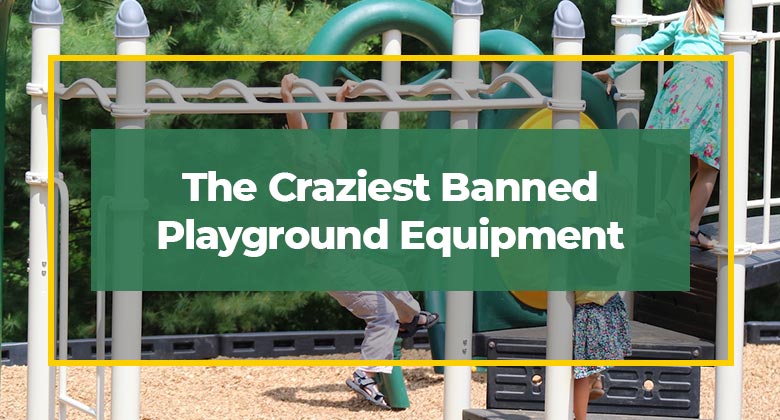 The Craziest Banned Playground Equipment