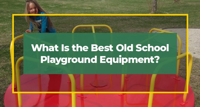What is the best vintage playground equipment