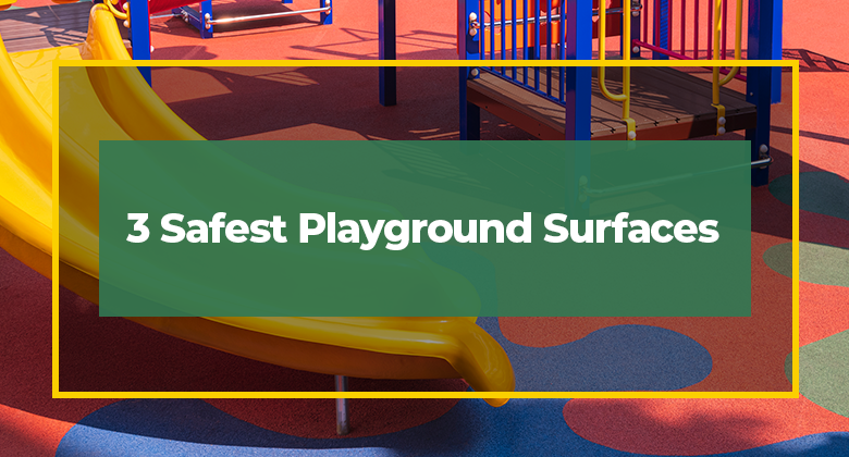3 Safest Playground Surfaces